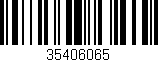 Código de barras (EAN, GTIN, SKU, ISBN): '35406065'