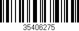 Código de barras (EAN, GTIN, SKU, ISBN): '35406275'