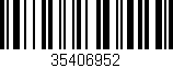 Código de barras (EAN, GTIN, SKU, ISBN): '35406952'