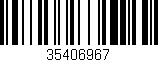 Código de barras (EAN, GTIN, SKU, ISBN): '35406967'