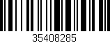 Código de barras (EAN, GTIN, SKU, ISBN): '35408285'