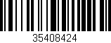 Código de barras (EAN, GTIN, SKU, ISBN): '35408424'