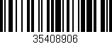 Código de barras (EAN, GTIN, SKU, ISBN): '35408906'