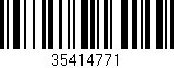 Código de barras (EAN, GTIN, SKU, ISBN): '35414771'