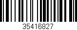 Código de barras (EAN, GTIN, SKU, ISBN): '35416827'