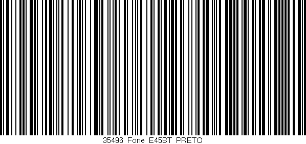 Código de barras (EAN, GTIN, SKU, ISBN): '35496_Fone_E45BT_PRETO'