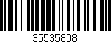 Código de barras (EAN, GTIN, SKU, ISBN): '35535808'