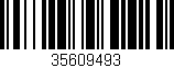 Código de barras (EAN, GTIN, SKU, ISBN): '35609493'