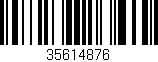 Código de barras (EAN, GTIN, SKU, ISBN): '35614876'