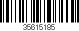Código de barras (EAN, GTIN, SKU, ISBN): '35615185'