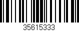 Código de barras (EAN, GTIN, SKU, ISBN): '35615333'