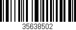 Código de barras (EAN, GTIN, SKU, ISBN): '35638502'