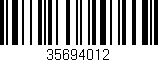 Código de barras (EAN, GTIN, SKU, ISBN): '35694012'