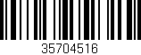 Código de barras (EAN, GTIN, SKU, ISBN): '35704516'