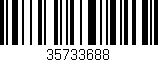 Código de barras (EAN, GTIN, SKU, ISBN): '35733688'