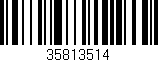 Código de barras (EAN, GTIN, SKU, ISBN): '35813514'