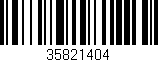 Código de barras (EAN, GTIN, SKU, ISBN): '35821404'