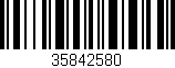 Código de barras (EAN, GTIN, SKU, ISBN): '35842580'