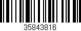 Código de barras (EAN, GTIN, SKU, ISBN): '35843816'