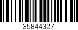 Código de barras (EAN, GTIN, SKU, ISBN): '35844327'