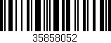 Código de barras (EAN, GTIN, SKU, ISBN): '35858052'