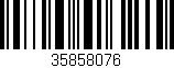 Código de barras (EAN, GTIN, SKU, ISBN): '35858076'