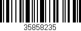 Código de barras (EAN, GTIN, SKU, ISBN): '35858235'