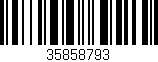 Código de barras (EAN, GTIN, SKU, ISBN): '35858793'