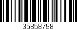 Código de barras (EAN, GTIN, SKU, ISBN): '35858798'