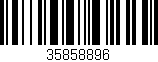 Código de barras (EAN, GTIN, SKU, ISBN): '35858896'