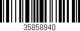 Código de barras (EAN, GTIN, SKU, ISBN): '35858940'