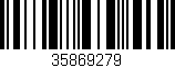 Código de barras (EAN, GTIN, SKU, ISBN): '35869279'