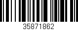 Código de barras (EAN, GTIN, SKU, ISBN): '35871862'