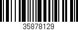 Código de barras (EAN, GTIN, SKU, ISBN): '35878129'