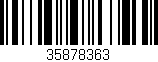 Código de barras (EAN, GTIN, SKU, ISBN): '35878363'