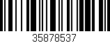 Código de barras (EAN, GTIN, SKU, ISBN): '35878537'