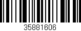 Código de barras (EAN, GTIN, SKU, ISBN): '35881606'