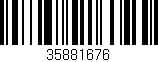 Código de barras (EAN, GTIN, SKU, ISBN): '35881676'