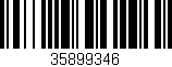 Código de barras (EAN, GTIN, SKU, ISBN): '35899346'