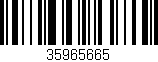 Código de barras (EAN, GTIN, SKU, ISBN): '35965665'