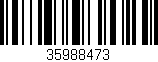 Código de barras (EAN, GTIN, SKU, ISBN): '35988473'