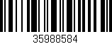 Código de barras (EAN, GTIN, SKU, ISBN): '35988584'