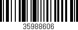 Código de barras (EAN, GTIN, SKU, ISBN): '35988606'