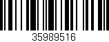 Código de barras (EAN, GTIN, SKU, ISBN): '35989516'