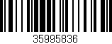 Código de barras (EAN, GTIN, SKU, ISBN): '35995836'