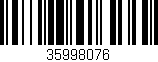 Código de barras (EAN, GTIN, SKU, ISBN): '35998076'