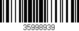 Código de barras (EAN, GTIN, SKU, ISBN): '35998939'