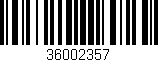 Código de barras (EAN, GTIN, SKU, ISBN): '36002357'