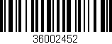 Código de barras (EAN, GTIN, SKU, ISBN): '36002452'