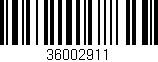 Código de barras (EAN, GTIN, SKU, ISBN): '36002911'